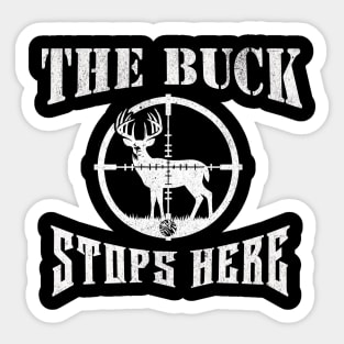 The Buck Stops Here Funny Hunting Dad Joke Gift Tshirt Sticker